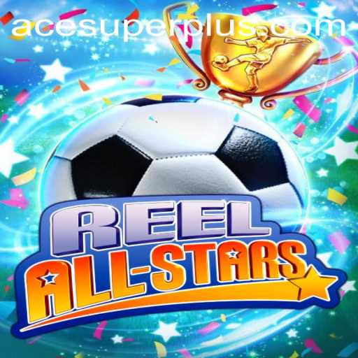 Discover the Excitement of ReelAllStars: Master the Art of Ace Super